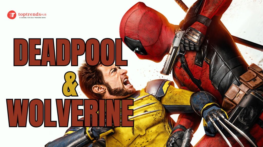 Deadpool & Wolverine